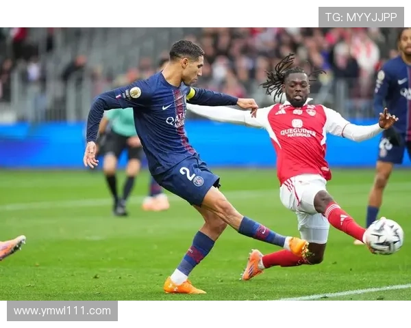 阿什拉夫梅开二度领衔主场大胜巴黎圣日耳曼再次三球完胜布雷斯特